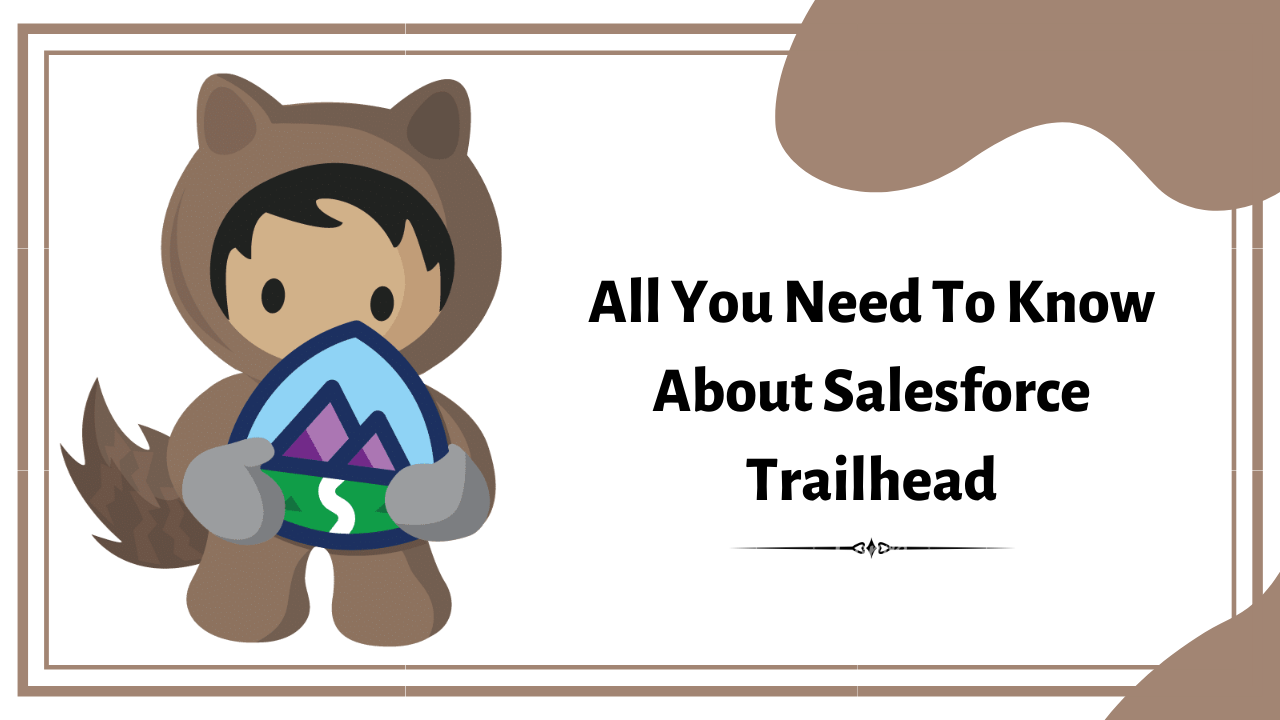 All you need to know about salesforce trailhead