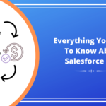 What is Salesforce CPQ and How It Benefits the Sales Team?