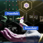 Greenfield vs Brownfield Implementation Explained In 7 Parameters