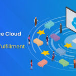 5 ways Salesforce Service Cloud lets you deliver better customer fulfillment