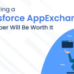 Why hiring a Salesforce AppExchange Developer will be worth it?