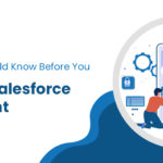 Everything You Should Know Before You Outsource Salesforce Development