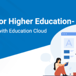 Salesforce for Higher Education- Seamless Support with Education Cloud