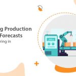 Integrating Production Runs and Forecasts for Manufacturing in Salesforce