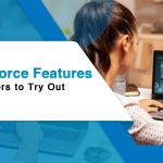 Top Salesforce Features for Developers to Try Out in 2022