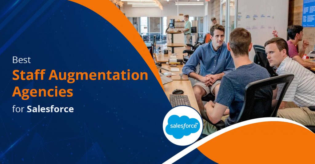 Staff Augmentation Agencies for Salesforce