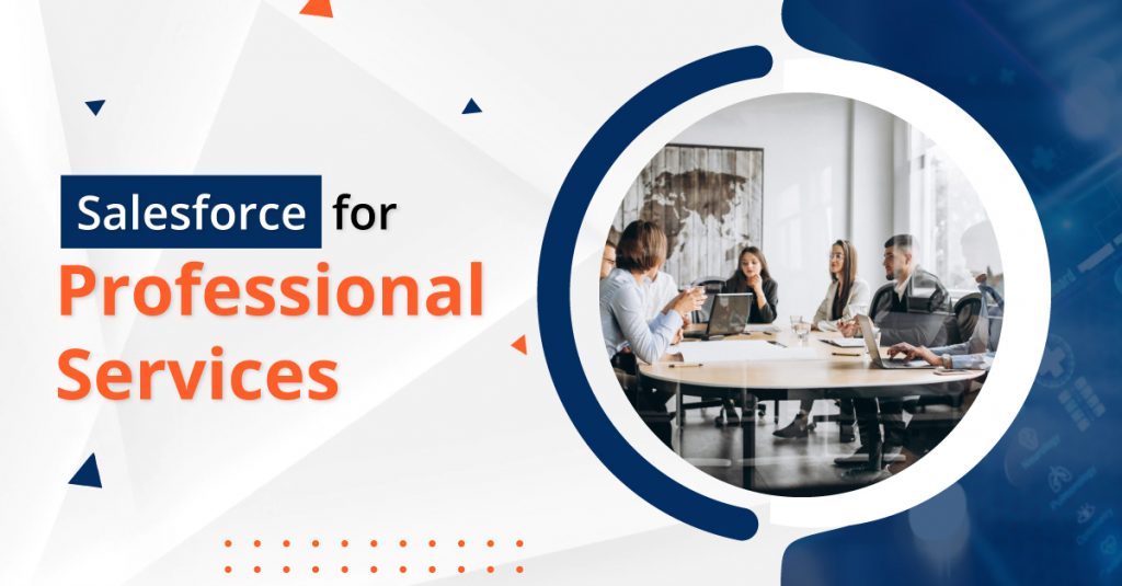 Salesforce for Professional Services