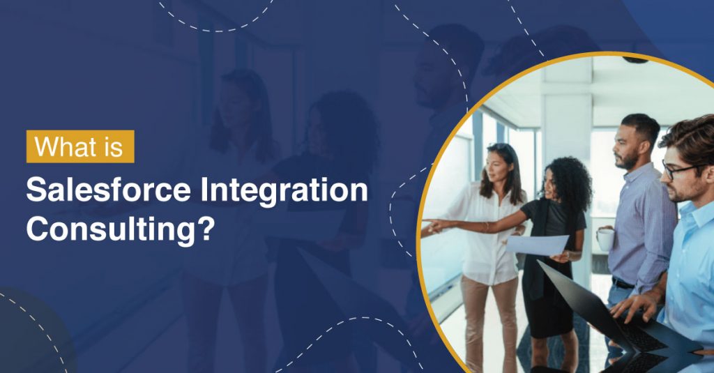 Salesforce Integration Consulting