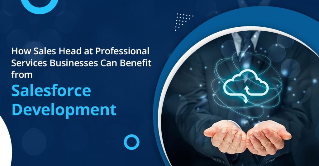 Benefit from Salesforce Development